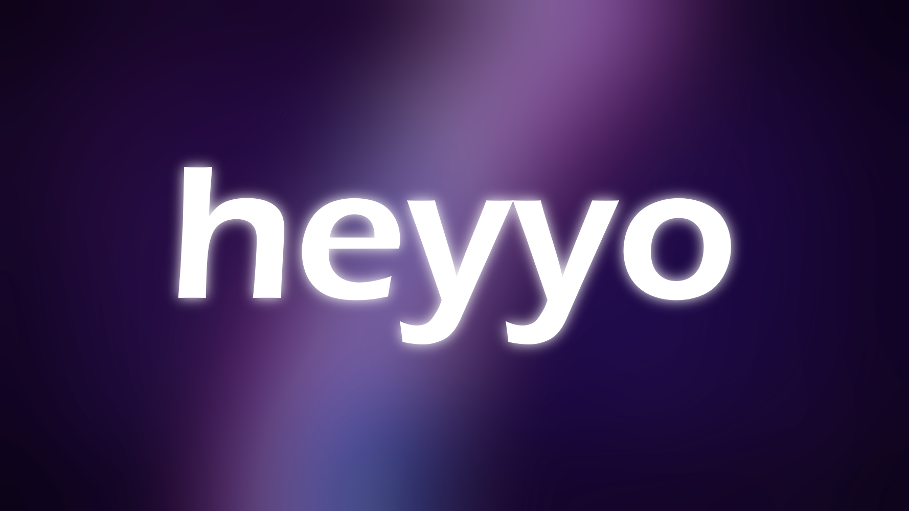 A purple background with white text that reads "Heyyo"